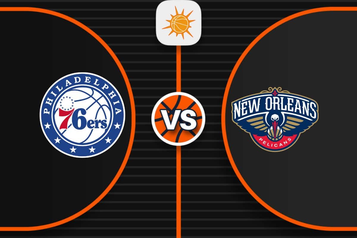 Pronóstico Philadelphia 76ers vs New Orleans Pelicans NBA